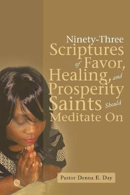Ninety-Three Scriptures of Favor, Healing, and Prosperity Saints Should Meditate on by Pastor Denna E Day image