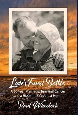 Love's Finest Battle by Paul Wheelock image