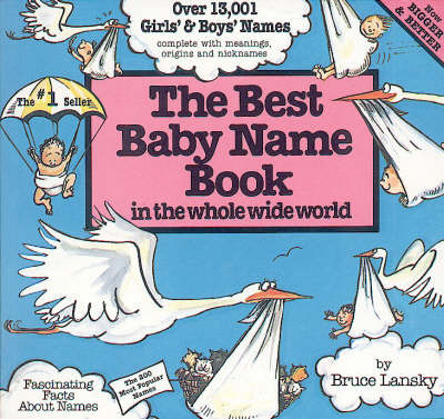The Best Baby Name Book in the Whole Wide World by Bruce Lansky image