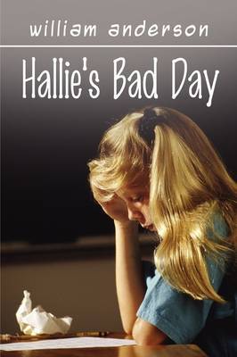 Hallie's Bad Day by William Anderson image