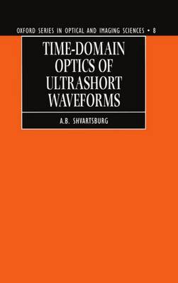Time-domain Optics of Ultrashort Waveforms by A.B. Shvartsburg image