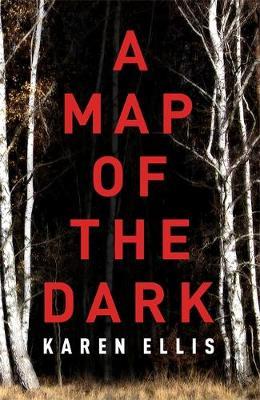 A Map of the Dark by Karen Ellis image