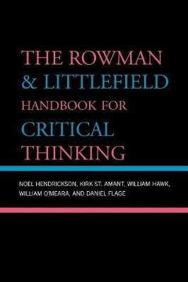 The Rowman & Littlefield Handbook for Critical Thinking by Noel Hendrickson image