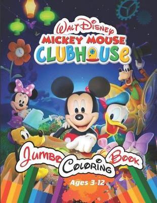 Walt Disney Mickey Mouse Clubhouse Jumbo Coloring Book Ages 3-12 | Tri Publishing Book | Buy Now ...