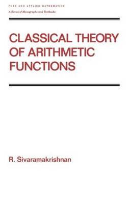 Classical Theory of Arithmetic Functions by R. Sivaramakrishnan image