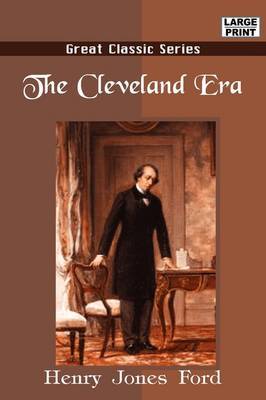 The Cleveland Era by Henry Jones Ford image