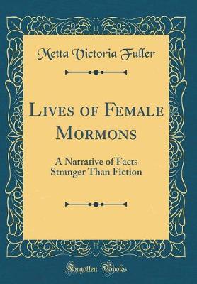 Lives of Female Mormons by Metta Victoria Fuller image