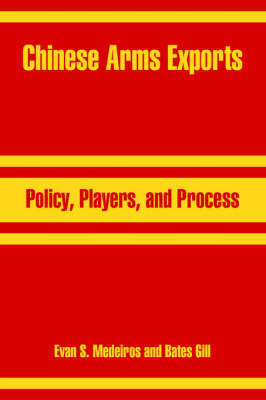 Chinese Arms Exports: Policy, Players, and Process by Evan S Medeiros image