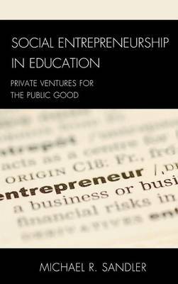 Social Entrepreneurship in Education by Michael R. Sandler image
