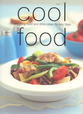 Cool Food: Refreshing Food and Drink Ideas for Lazy Days image