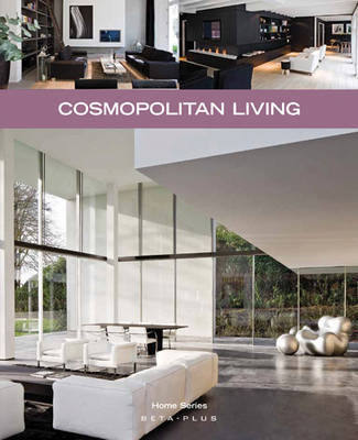 Cosmopolitan Living by Wim Pauwels