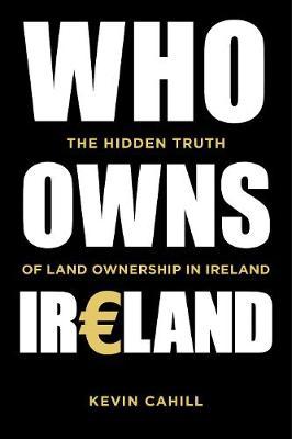 Who Owns Ireland by Kevin Cahill image