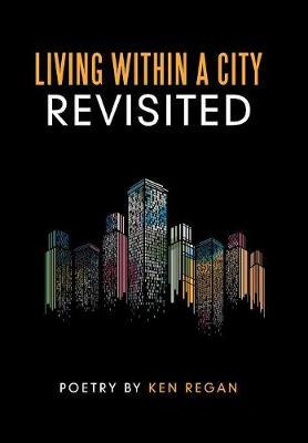 Living Within a City Revisited by Ken Regan image