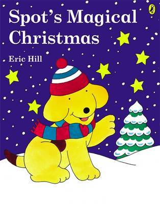 Spot's Magical Christmas by Eric Hill image