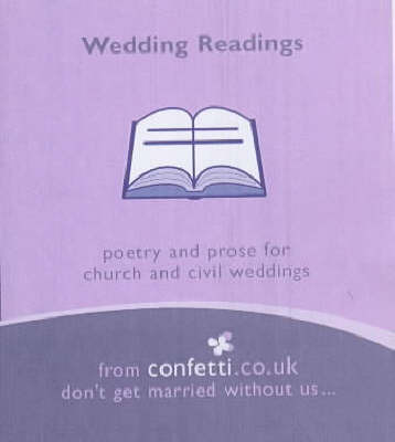 Wedding Readings: Poetry and Prose for Church and Civil Weddings by Confetti image
