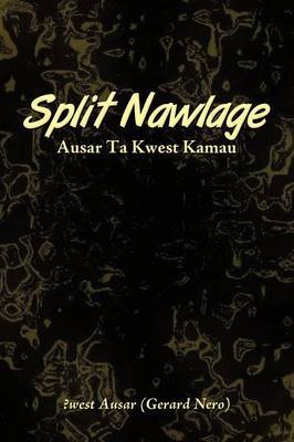 Split Nawlage on Hardback by ?west Ausar (Gerard Nero)