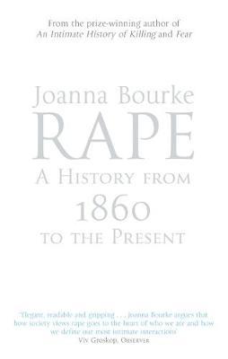 Rape: A History From 1860 To The Present by Joanna Bourke image
