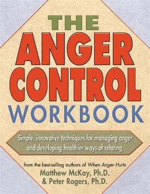 The Anger Control Workbook by Matthew McKay image