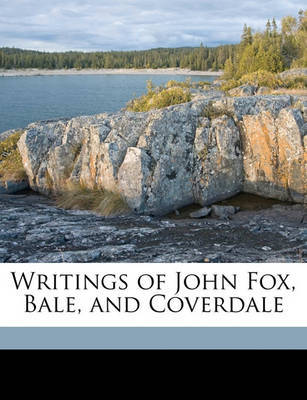 Writings of John Fox, Bale, and Coverdale image