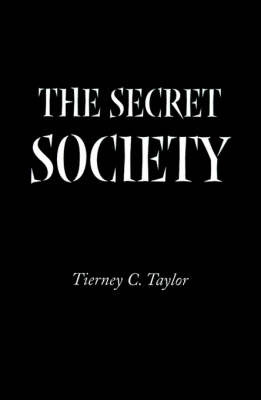The Secret Society by Tierney C. Taylor image