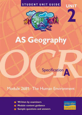 A5 Geography Unit 2 OCR Specification A: The Human Environment: Module 2681 on Paperback by Peter Stiff