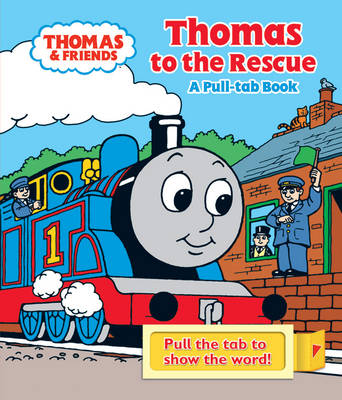 Thomas to the Rescue: A Pull-tab Book image