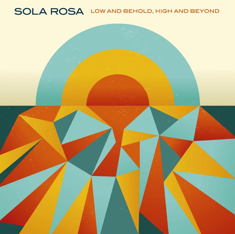 Low and Behold, High and Beyond on CD by Sola Rosa