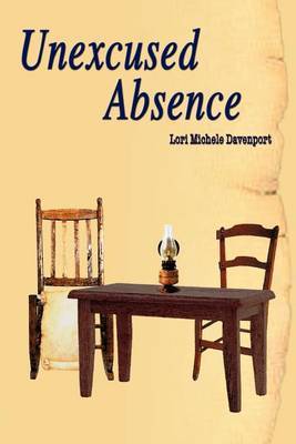 Unexcused Absence by Lori Michele Davenport image