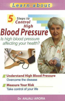 5 Steps to Control High Blood Pressure by Anjali Arora