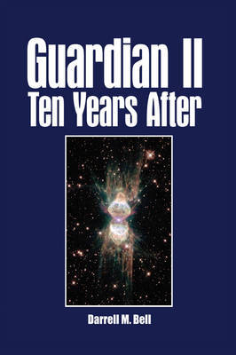 Guardian II Ten Years After by Darrell , M. Bell image