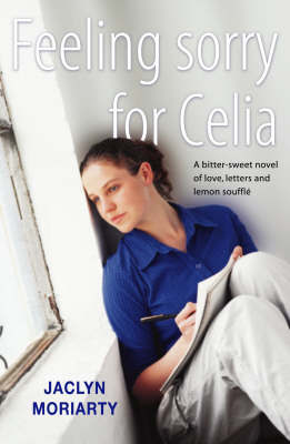 Feeling Sorry for Celia by Jaclyn Moriarty image