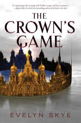 The Crown's Game by Evelyn Skye image