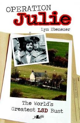 Operation Julie - The World's Greatest LSD Bust by Lyn Ebenezer image