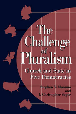 The Challenge of Pluralism by Stephen V. Monsma image