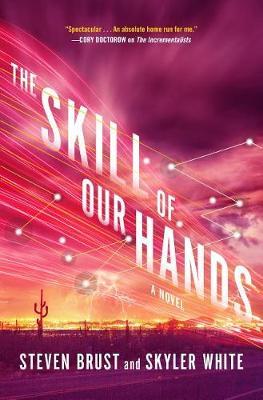 The Skill of Our Hands by Steven Brust image