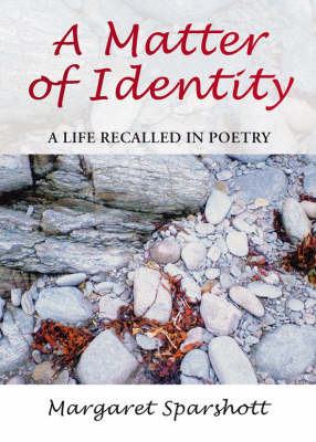 A Matter of Identity: A Life Recalled in Poetry by Margaret Sparshott image
