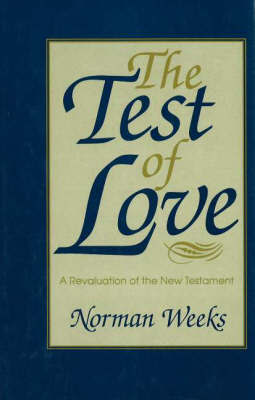 The Test of Love on Hardback by Norman Weeks