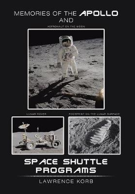 Memories of the Apollo and Space Shuttle Programs by Lawrence Korb image