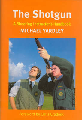 The Shotgun on Hardback by Michael Yardley