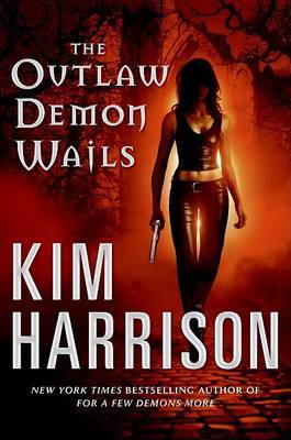 Outlaw Demon Wails on Hardback by Kim Harrison