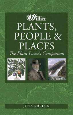 Plants, People and Places: The Plant Lover's Companion on Paperback by "Hillier"