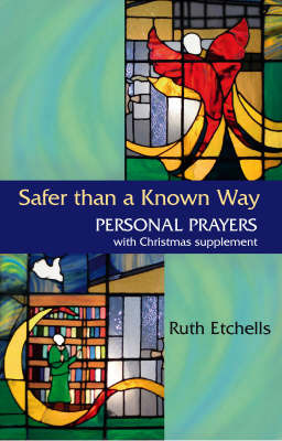 Safer Than a Known Way by Ruth Etchells