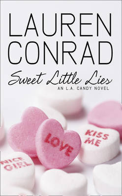 Sweet Little Lies: An LA Candy Novel by Lauren Conrad image