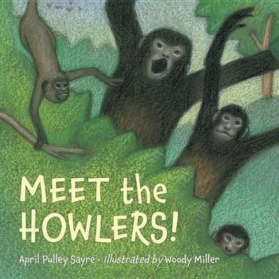 Meet The Howlers! by April Pulley Sayre image