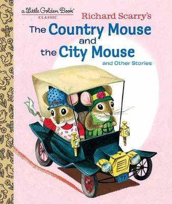 Richard Scarry's The Country Mouse and the City Mouse by Patricia Scarry image