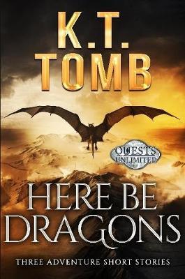Here Be Dragons by K T Tomb image