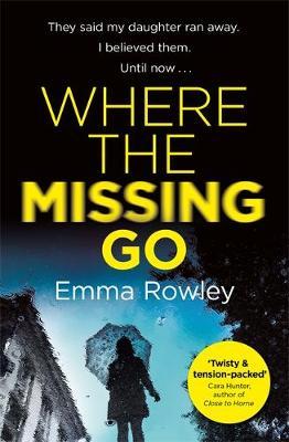 Where the Missing Go by Emma Rowley image