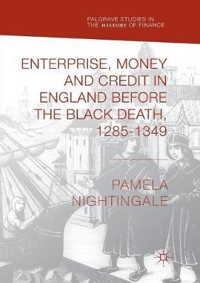 Enterprise, Money and Credit in England before the Black Death 1285–1349 image