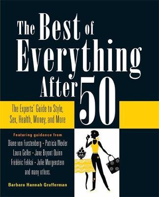 The Best of Everything After 50 by Barbara Hannah Grufferman image
