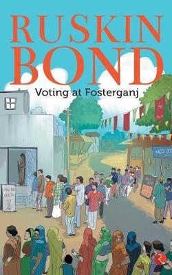 Voting at Fosterganj by Ruskin Bond image